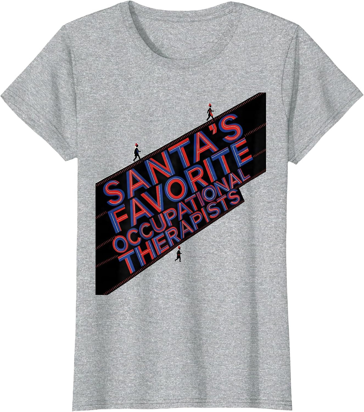 Santa's Favorite Occupational Therapists Funny PT Gift T-Shirt - Heather Grey