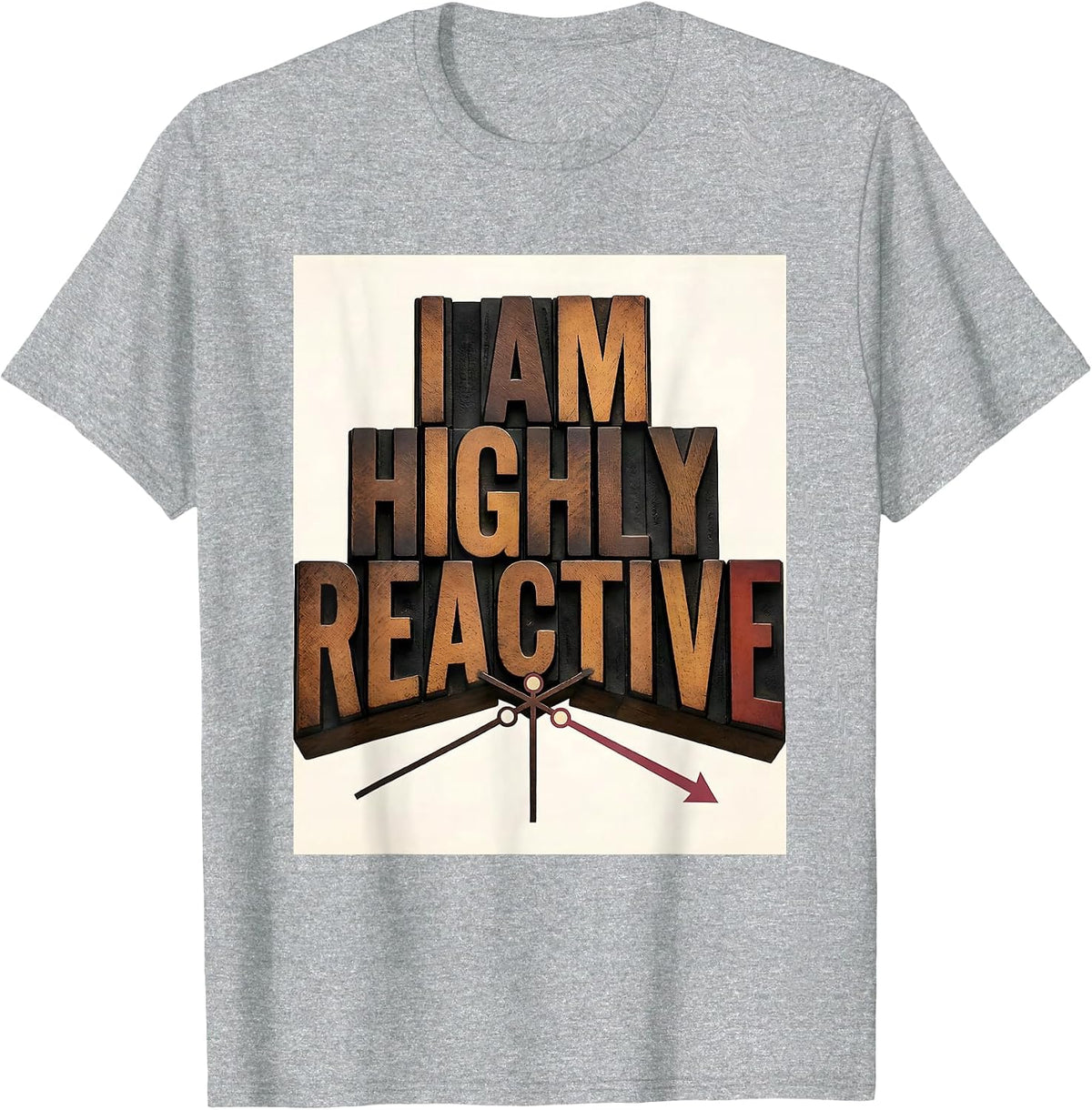 Men's I Am Highly Reactive Funny Chemistry Science Pun Humor T-Shirt - Heather Grey