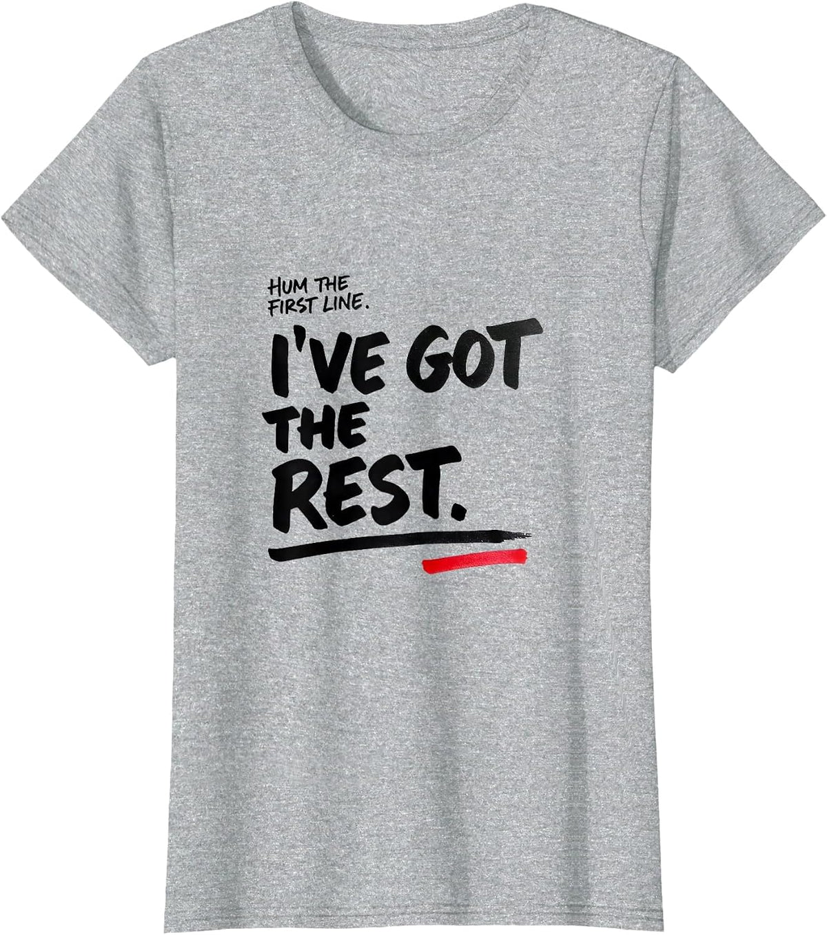 Women's Hum The First Line I've Got The Rest Funny Song Lyrics Music T-Shirt - Heather Grey