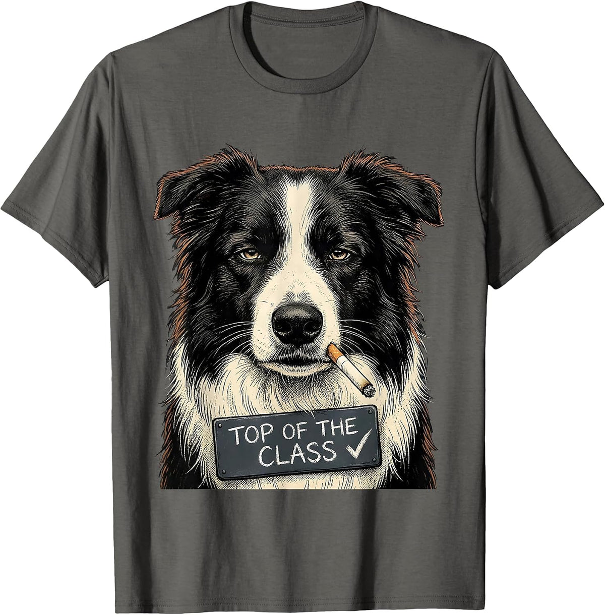 Top Of The Class Funny Border Collie Smoking Dog Meme T-Shirt - Asphalt Grey