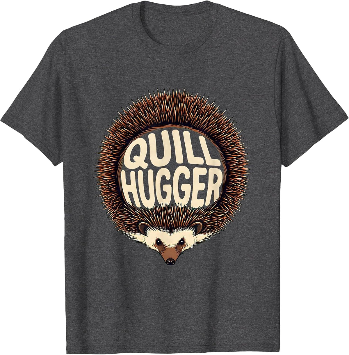 Men's Quill Hugger Funny Hedgehog Lover Animal Humor T-Shirt - Dark Heather Grey