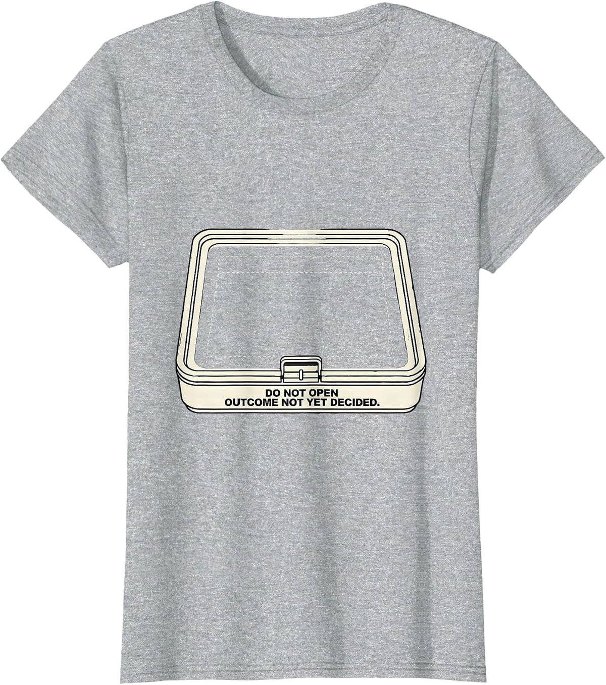 Do Not Open Outcome Not Yet Decided Funny Quantum Physics T-Shirt - Heather Grey