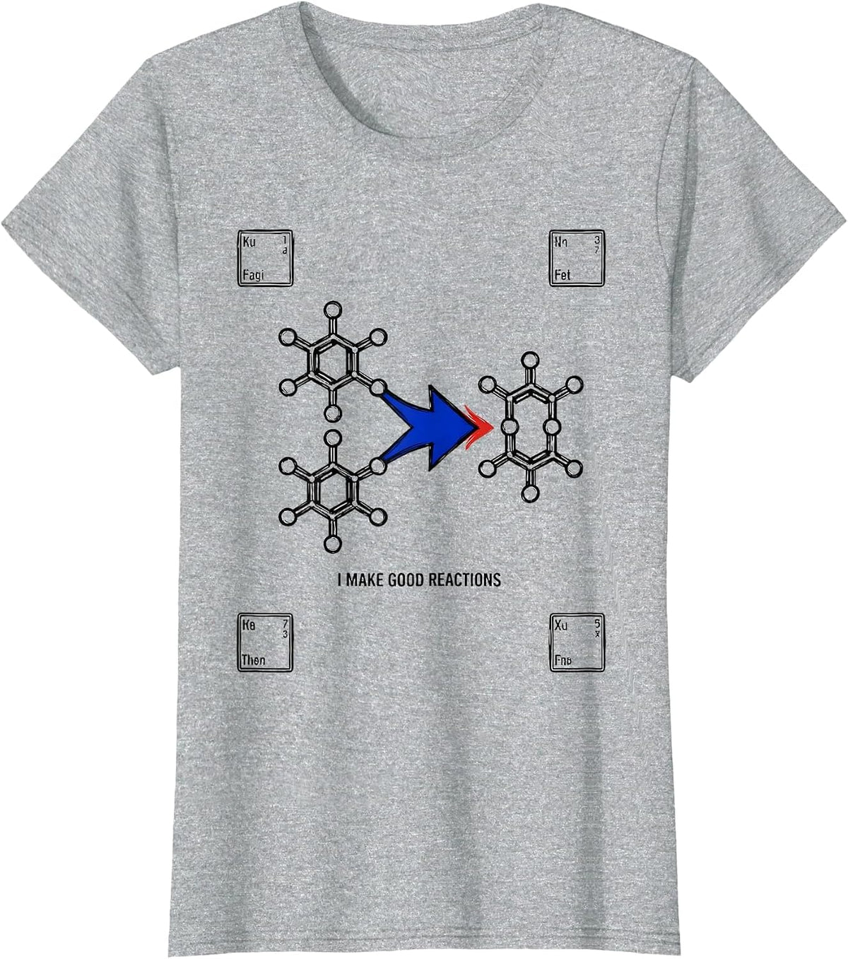 I Make Good Reactions Funny Chemistry Nerd Humor Gift T-Shirt - Heather Grey