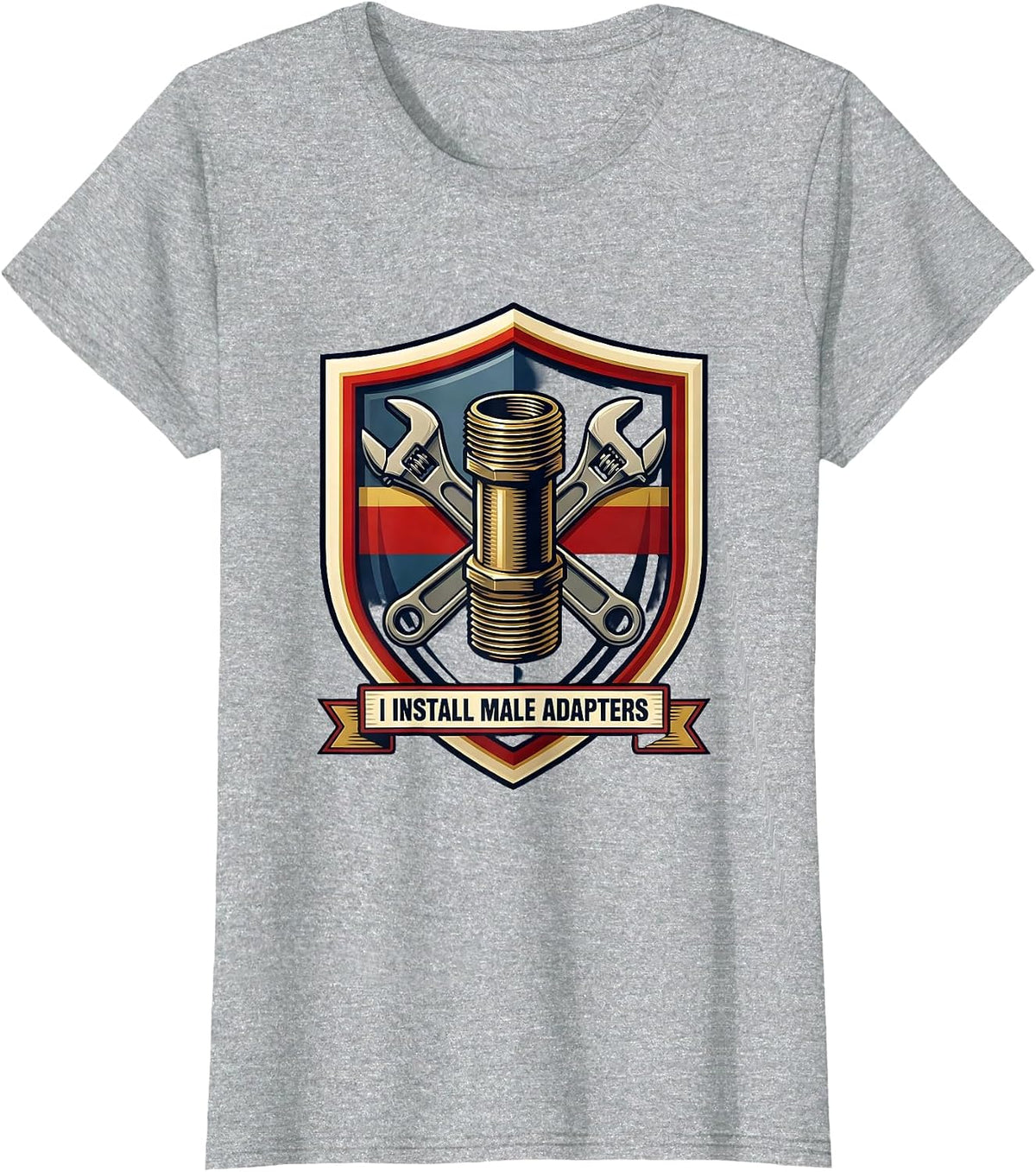 Women's I Install Male Adapters Funny Plumber Pipefitter Occupation T-Shirt - Heather Grey