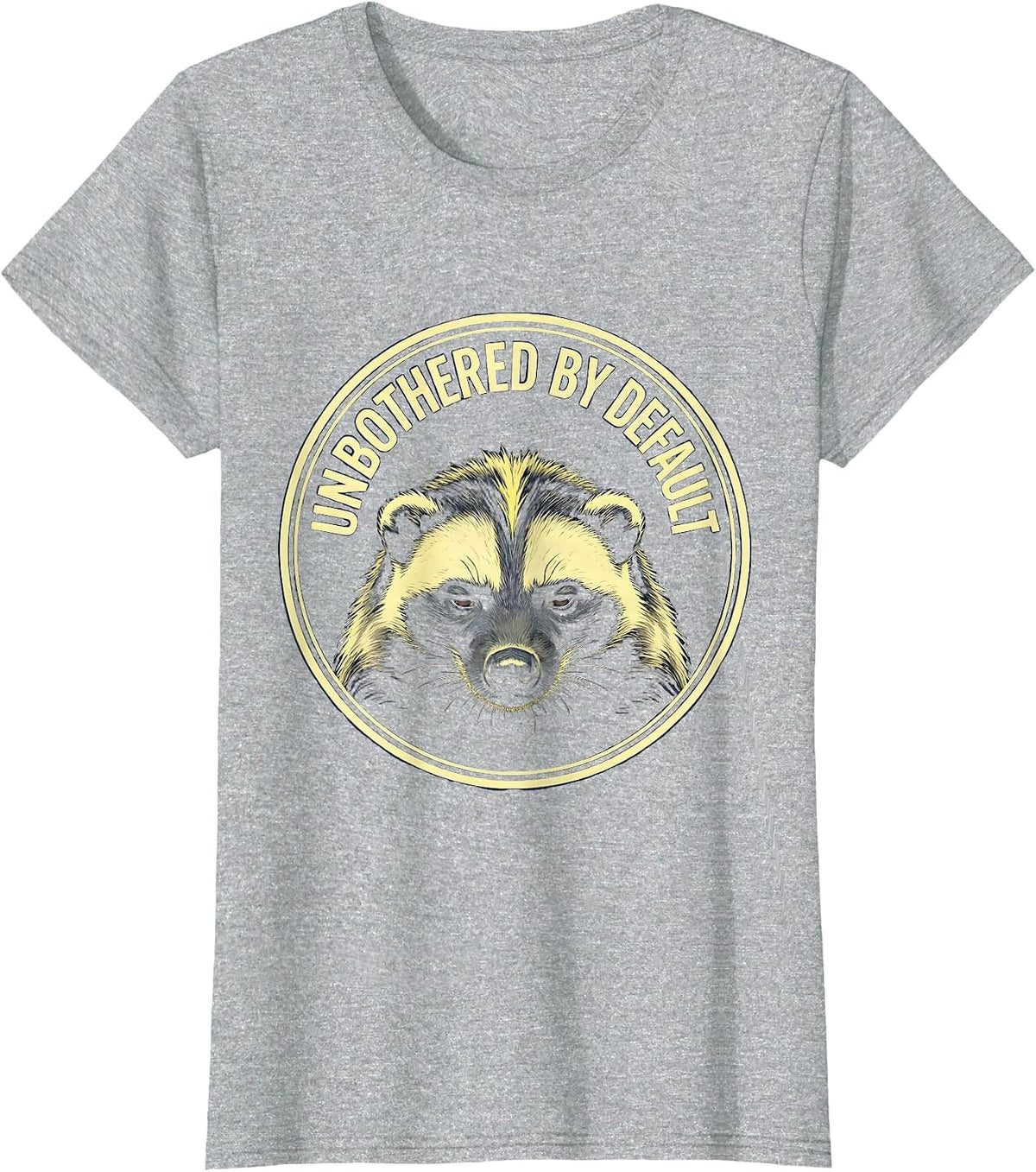 Women's Unbothered By Default Funny Honey Badger Animal Humor Emblem T-Shirt - Heather Grey