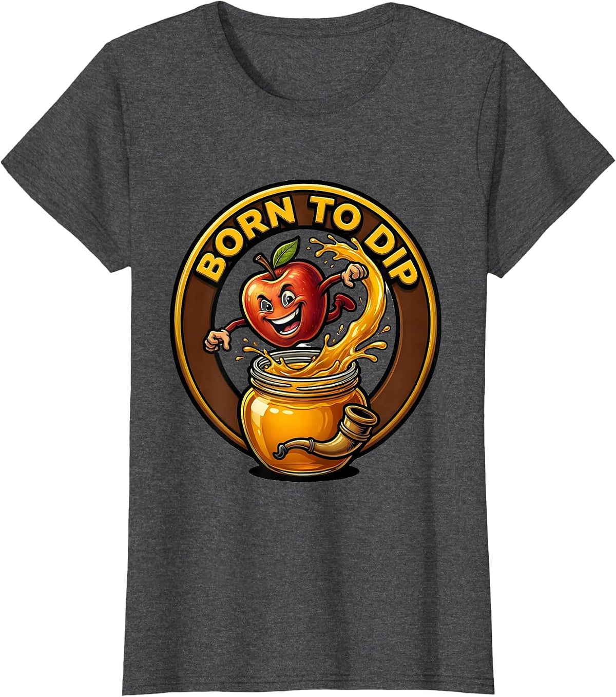 Women's Born To Dip Funny Rosh Hashanah Jewish New Year Apple Honey T-Shirt - Dark Heather Grey