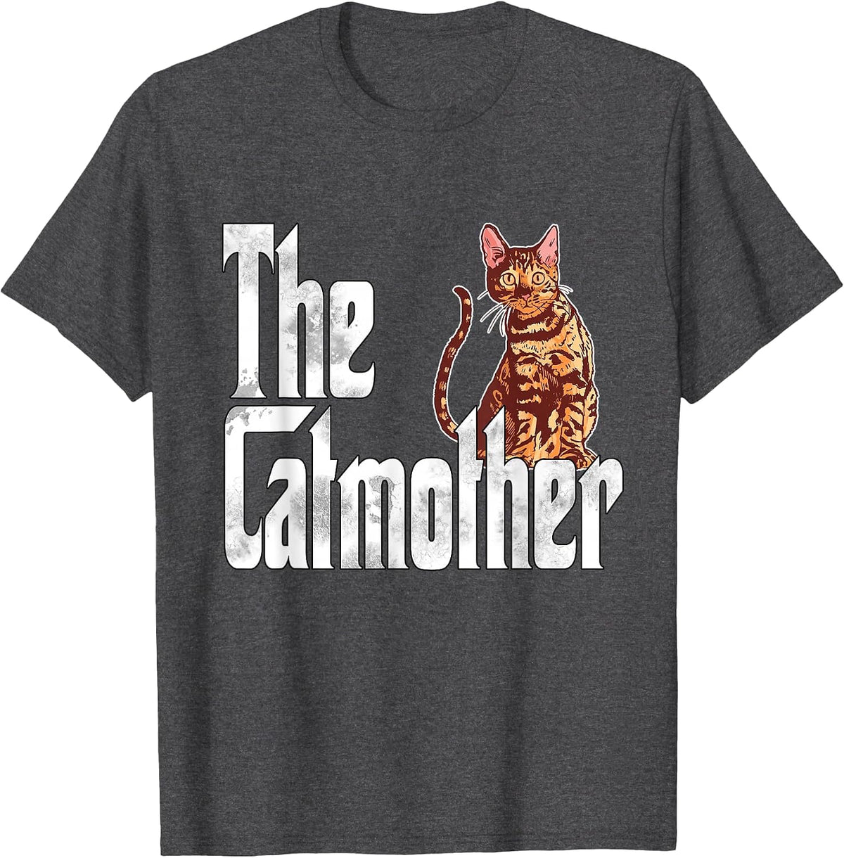 Cat Mom The Catmother Crazy Bengal Cat Mother Kitty Mommy T-Shirt - Dark Heather Grey