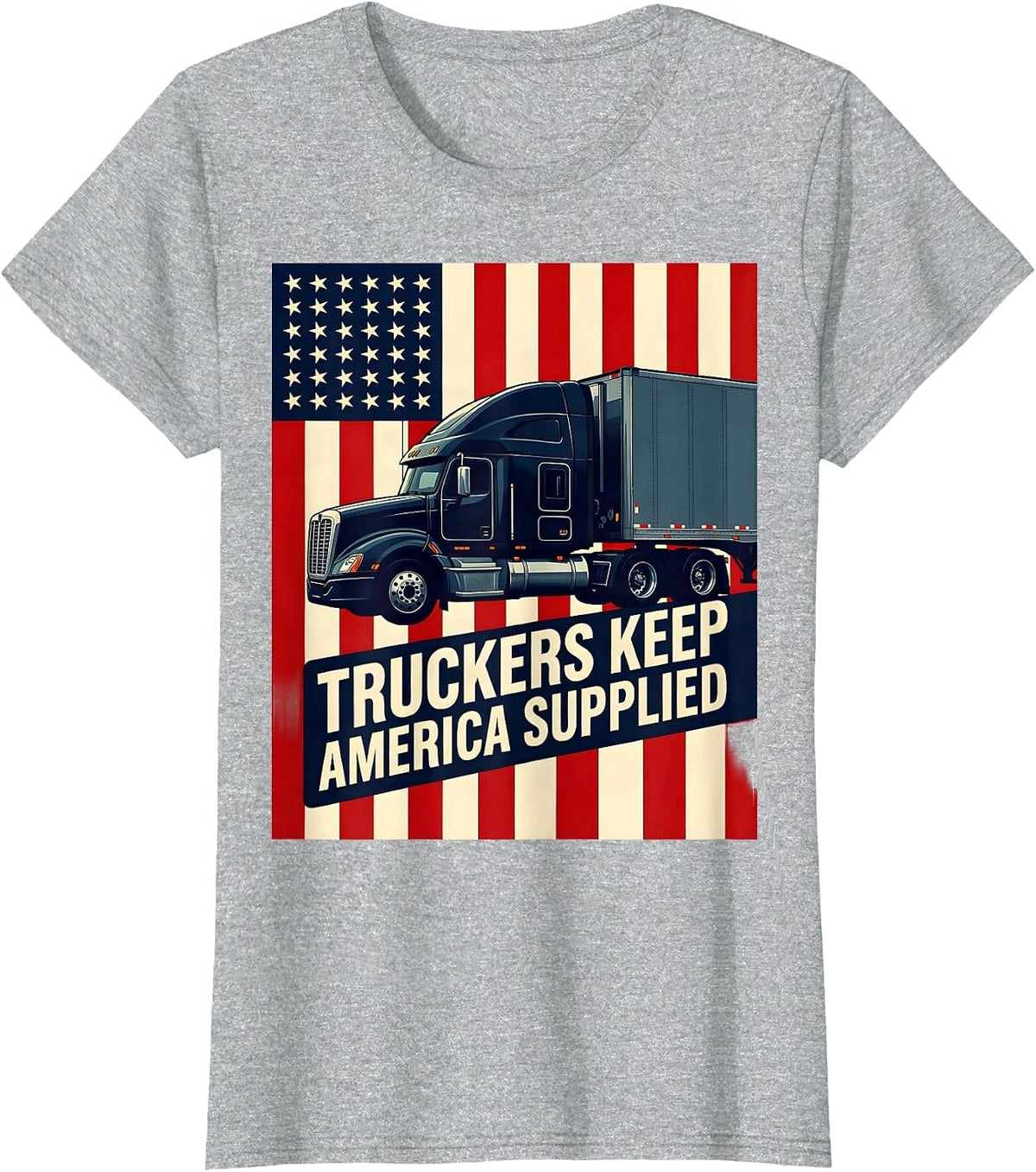 Women's Truckers Keep America Supplied Patriotic Semi-Truck Driver T-Shirt - Heather Grey