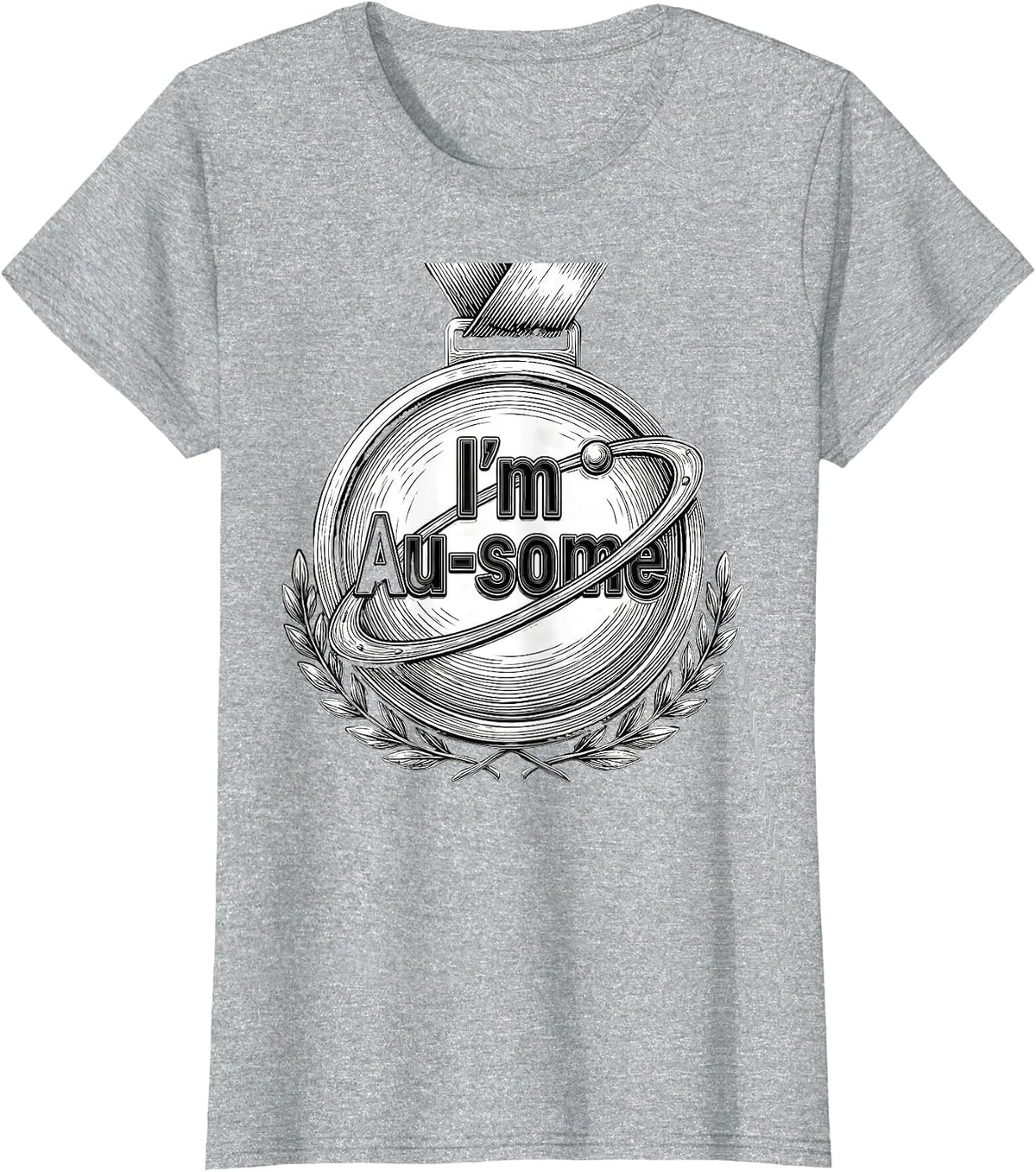 Women's I'm Au-some Funny Chemistry Science Nerd Gift T-Shirt - Heather Grey