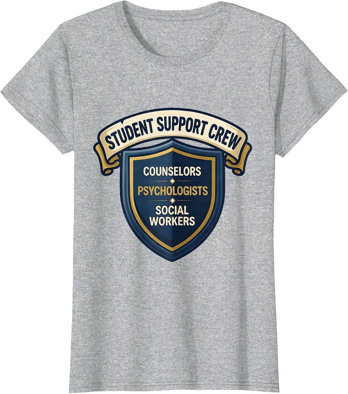 Women's Student Support Crew Counselors Psychologists Social Workers T-Shirt - Heather Grey