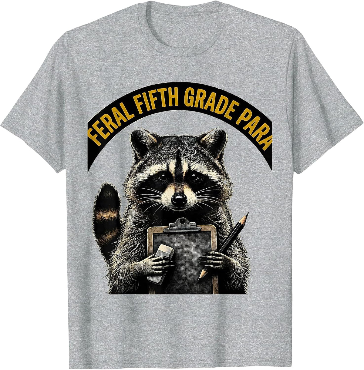 Men's Feral Fifth Grade Para Funny Teacher Back to School T-Shirt - Heather Grey