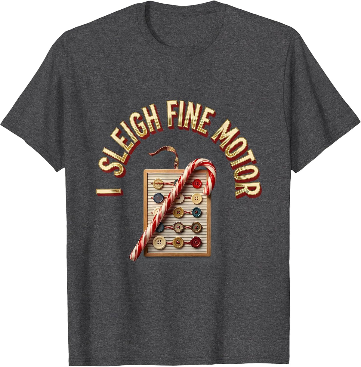 I Sleigh Fine Motor Occupational Therapist Christmas Holiday T-Shirt - Dark Heather Grey