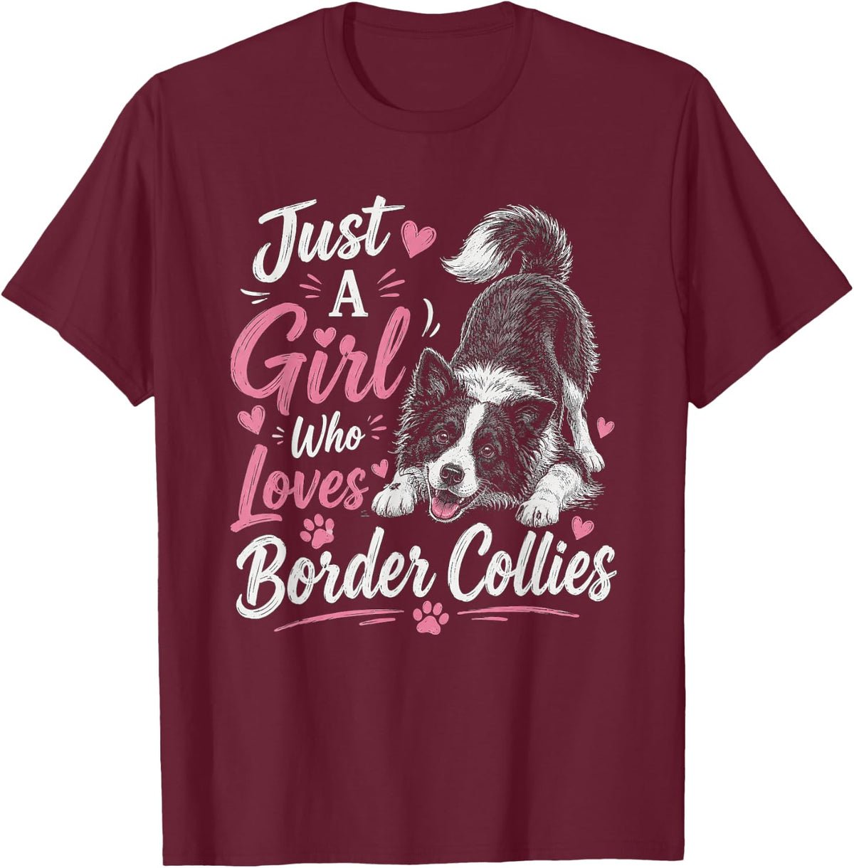 Just A Girl Who Loves Border Collies Artwork Design T-Shirt - Burgundy