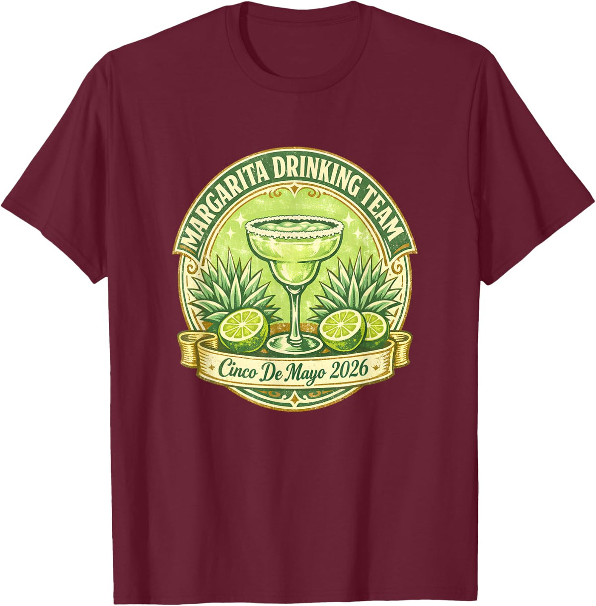 Margarita Drinking Team Label Bar Crawl Cinco De Mayo 2026 T-Shirt - Burgundy