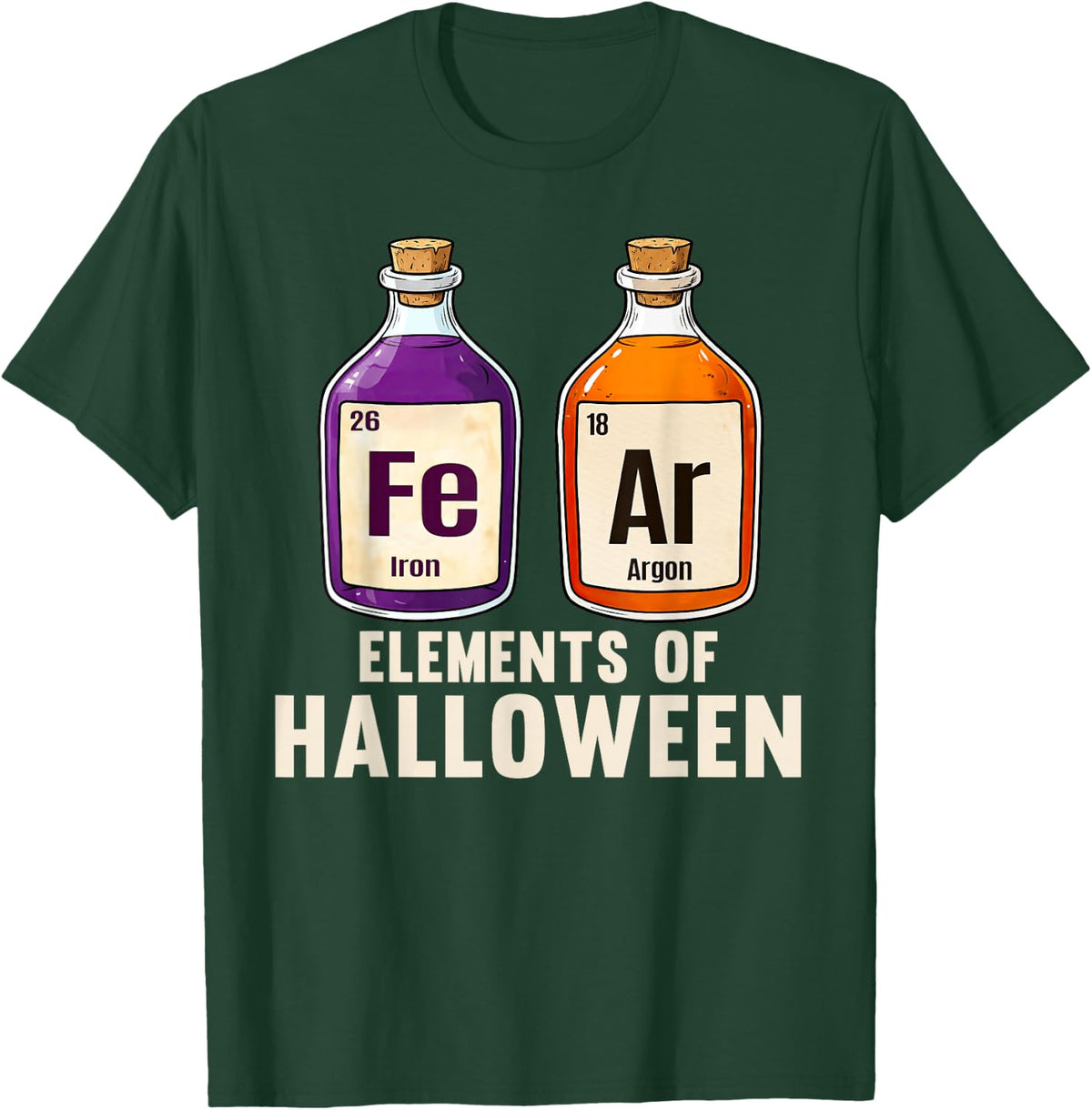 Elements of Halloween Fear Science Periodic Table T-Shirt - Dark Green