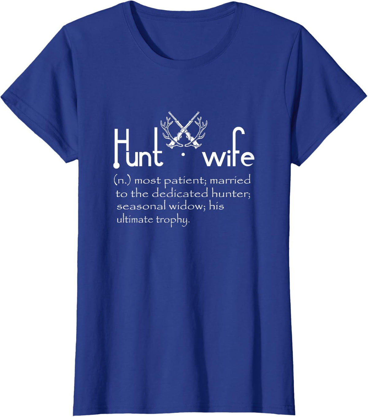 Hunt Wife-Funny Hunting Lovers Hunter's Wife Gift Women's Black 3X-Large Modern Letter Print Collarless Round Neck Short
