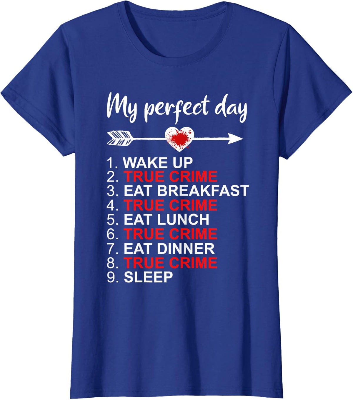 True Crime Shirt Funny Perfect Day True Crime Lover T-Shirt - Royal Blue