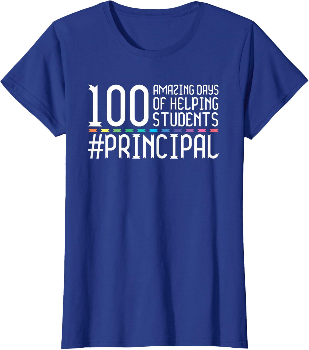100 Days Of School Helping Students Principal T-Shirt - Royal Blue