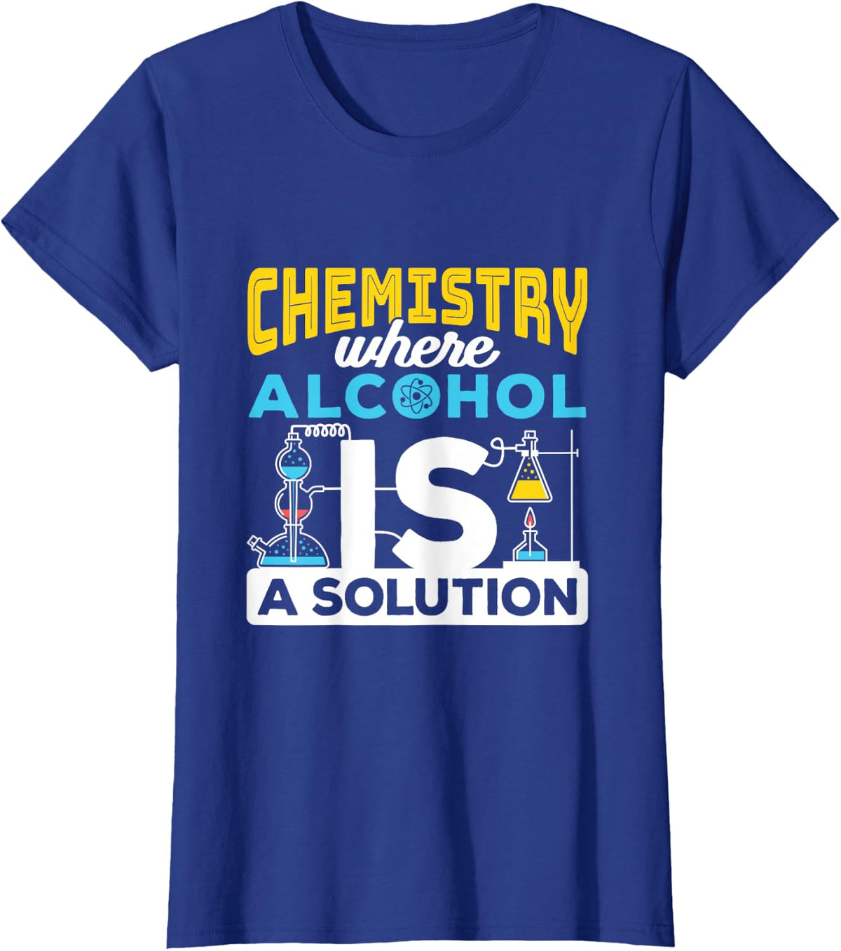 Funny Chemistry Joke Solution Science Teacher Pun T-Shirt - Royal Blue