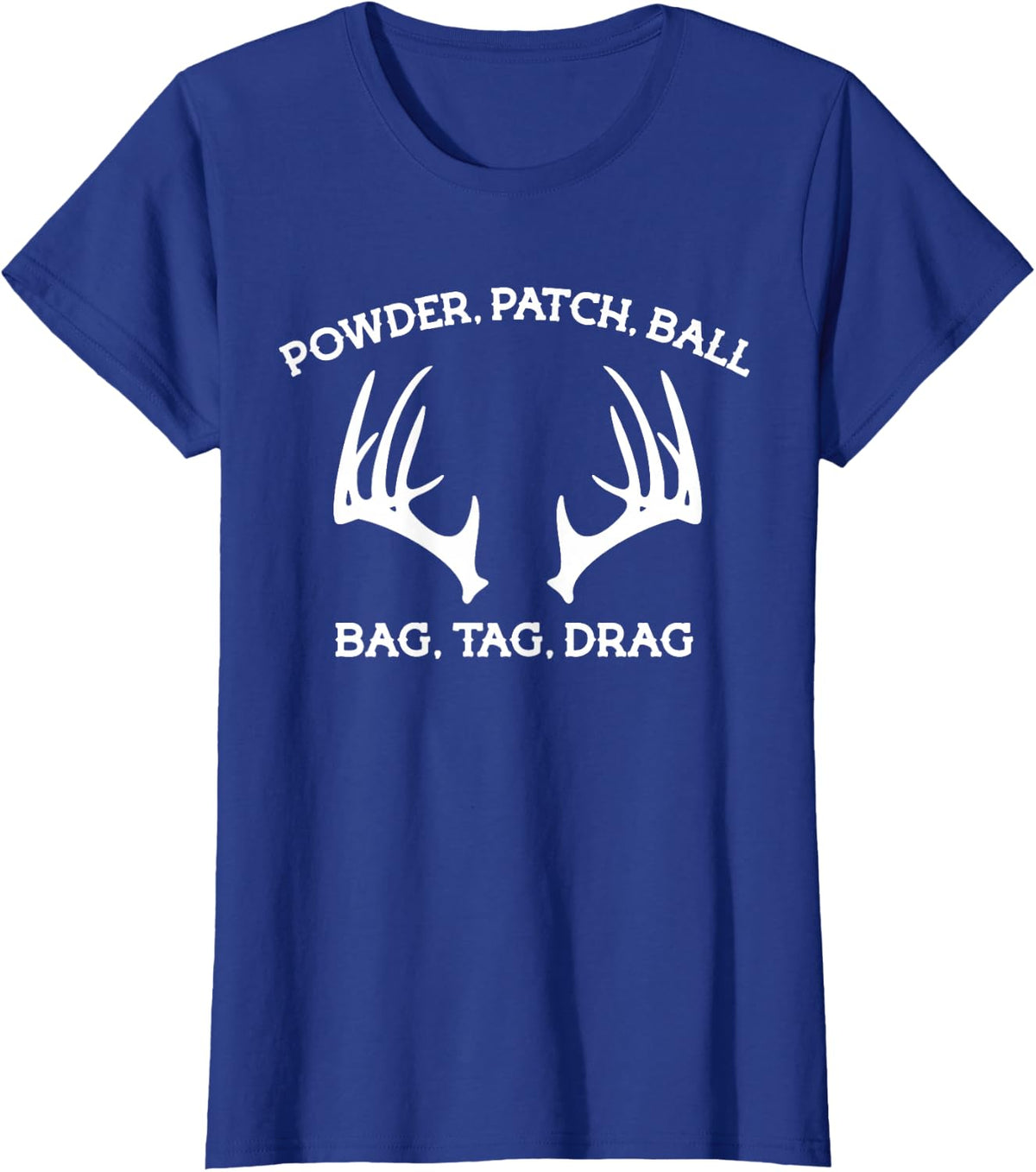 Muzzleloader Season Bag Tag Drag Deer Hunting Antlers T-Shirt - Royal Blue