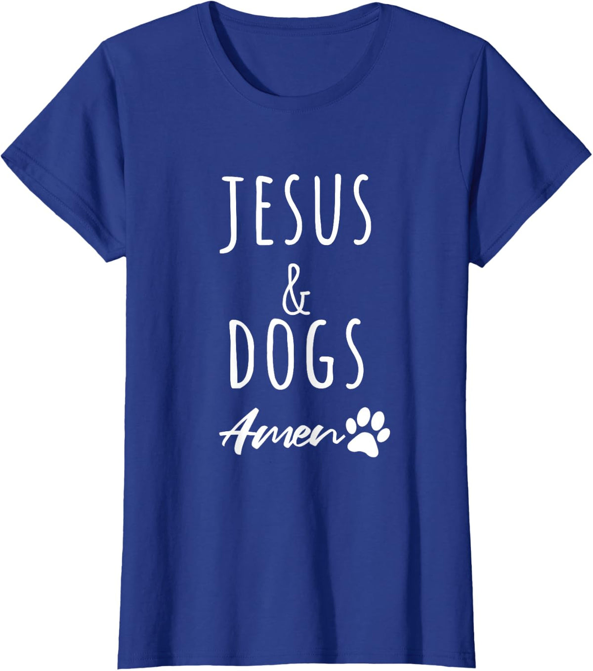 I Love Jesus Christ and Dogs Amen Funny Christian Dog Lover T-Shirt - Royal Blue