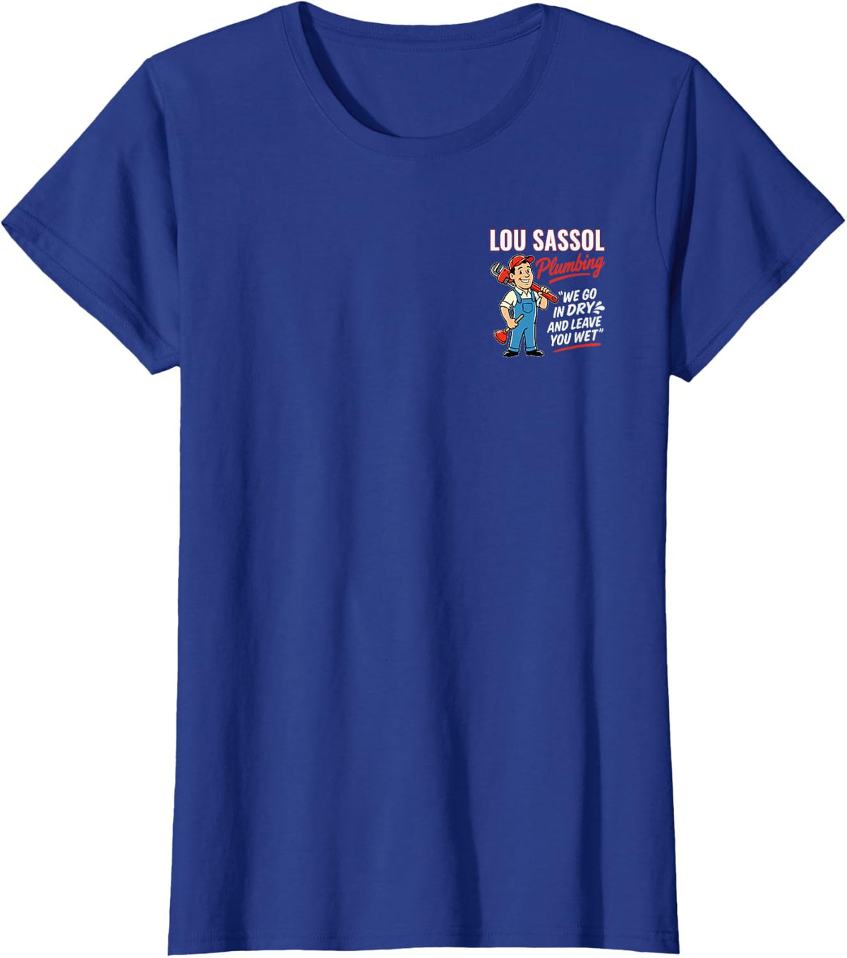 Lou Sassol Funny Adult Humor Pun Innuendo Joke Gag 2-Sided T-Shirt - Royal Blue