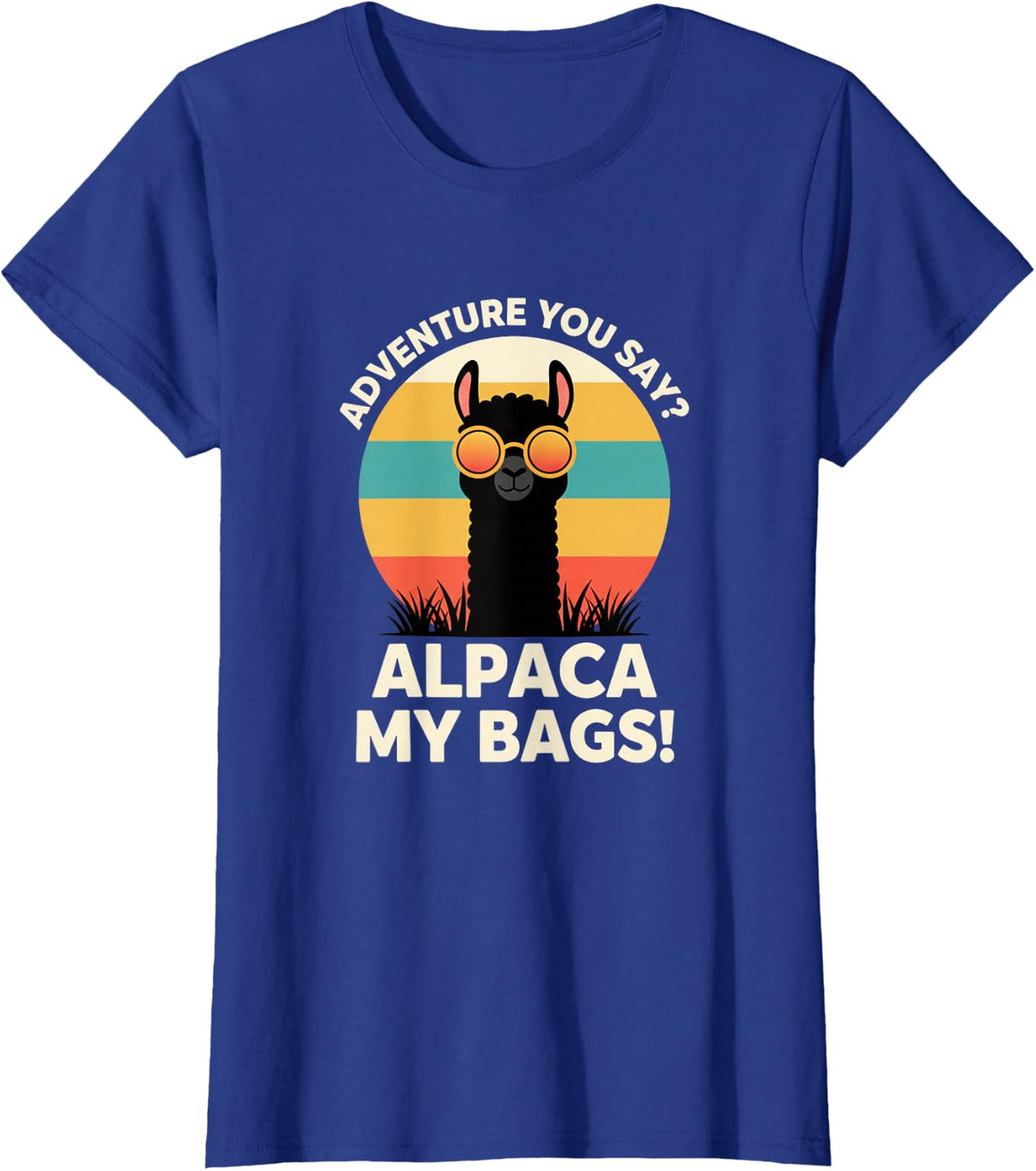 Adventure You Say Alpaca My Bags Funny Kid Alpaca Travel Pun T-Shirt - Royal Blue