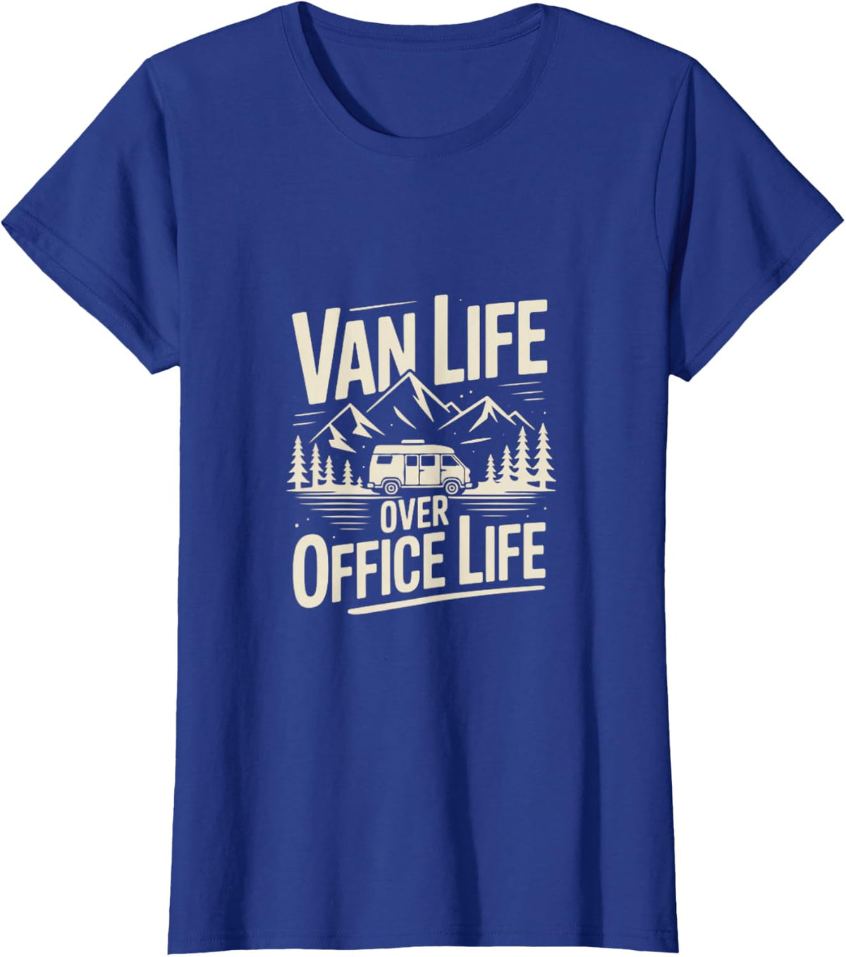 Van Life Over Office Life Camper Mountain Travel T-Shirt - Royal Blue