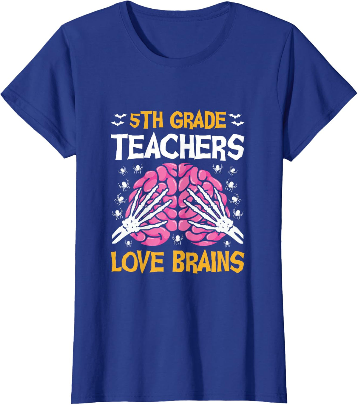 5th Grade Teachers Love Brains Funny Halloween School T-Shirt - Royal Blue