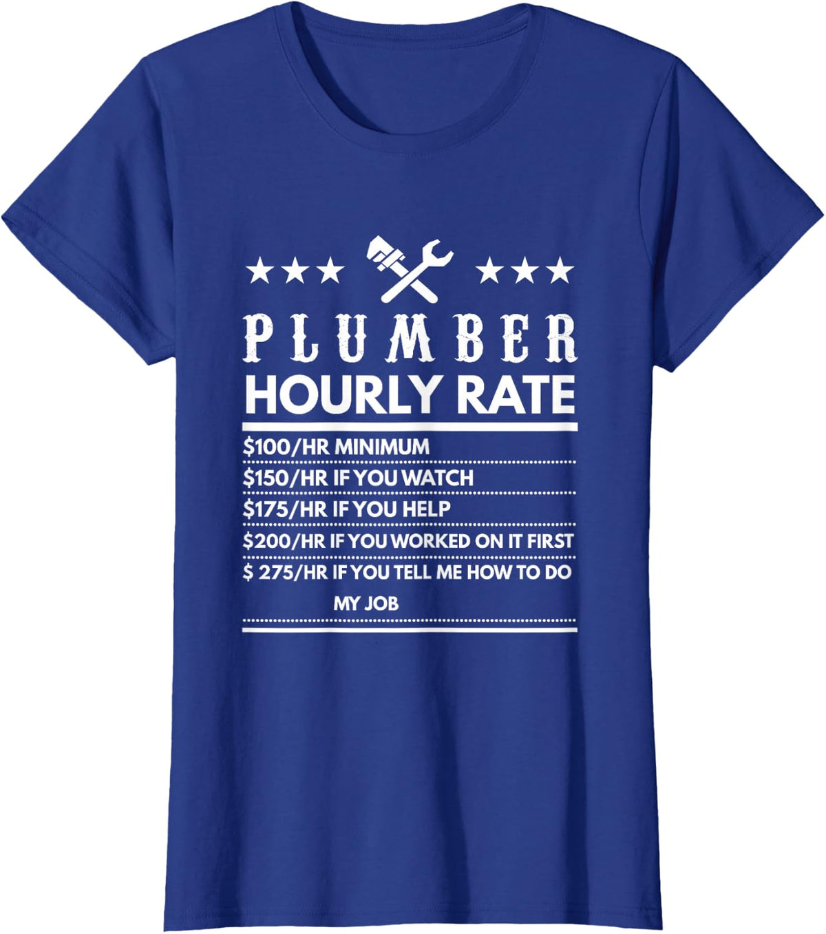 Plumber Funny Hourly Rate T-Shirt - Royal Blue