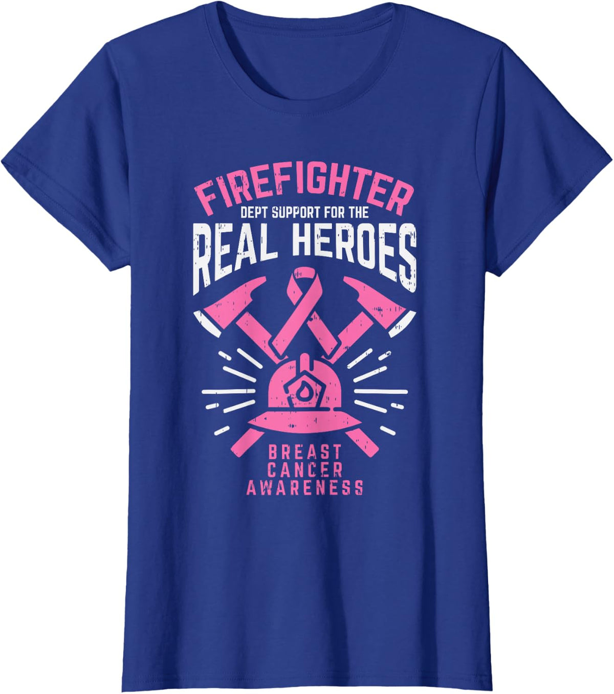 Firefighter Support Real Heroes Breast Cancer Awareness Gift T-Shirt - Royal Blue