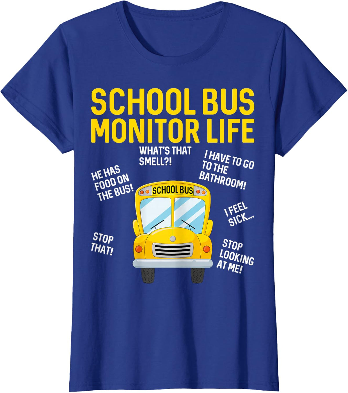 School Bus Monitor Life - Funny Attendant Bus Monitor T-Shirt - Royal Blue