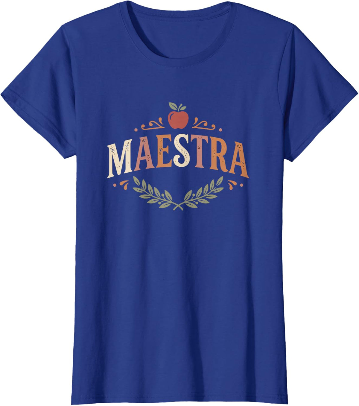 Spanish Teacher Maestra Educator T-Shirt - Royal Blue