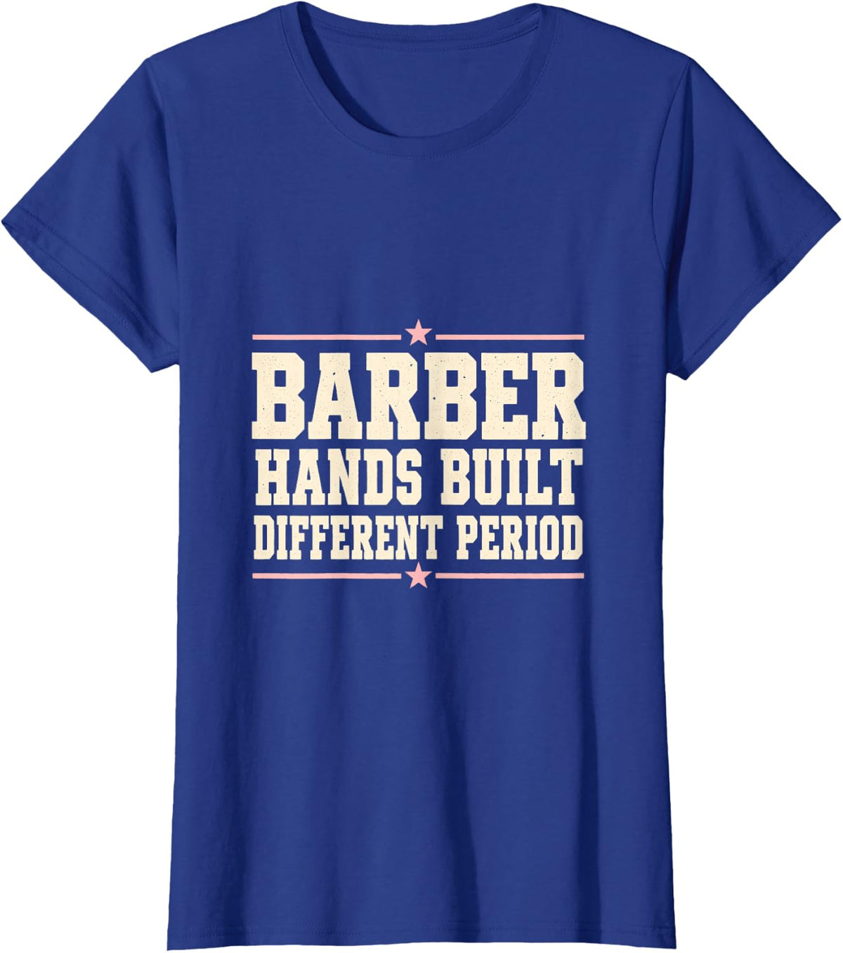 Barber Hands Built Different Period Hair Stylist Hair Salon T-Shirt - Royal Blue
