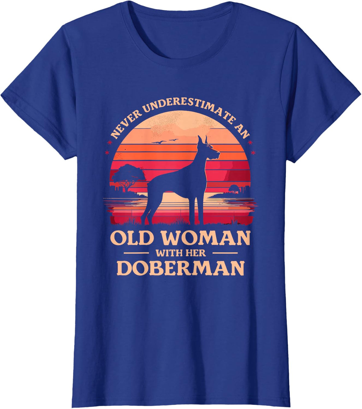 Never Underestimate An Old Woman With Her Doberman Dobie T-Shirt - Royal Blue