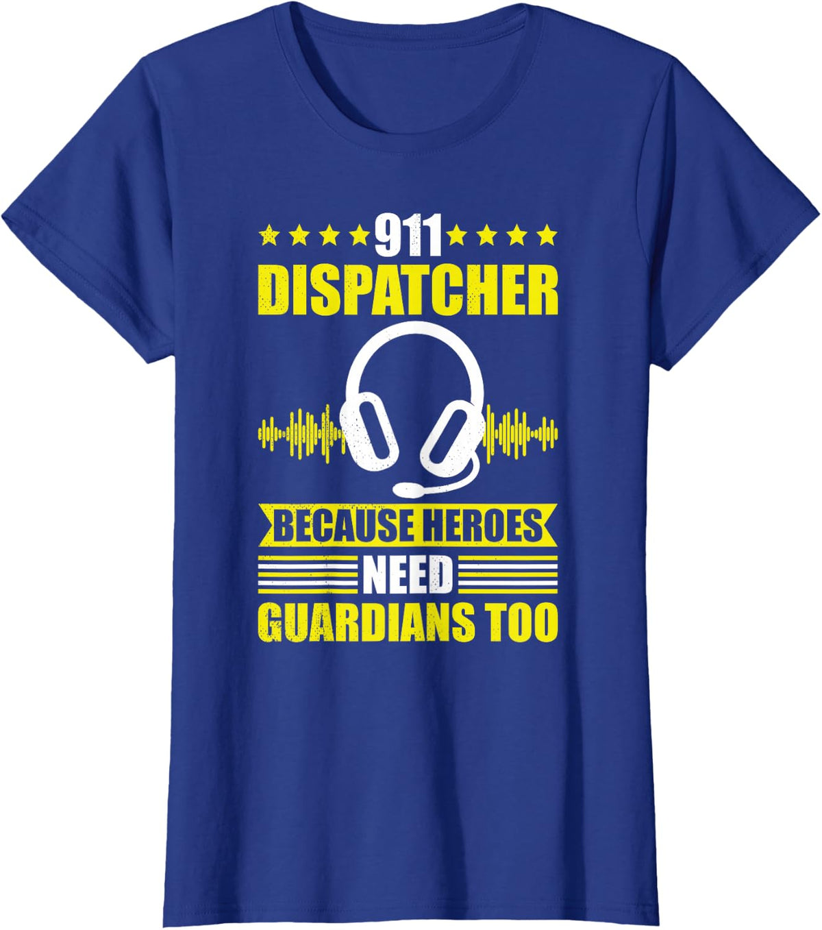 Dispatcher cause heroes need guardian 911 disptach T-Shirt - Royal Blue