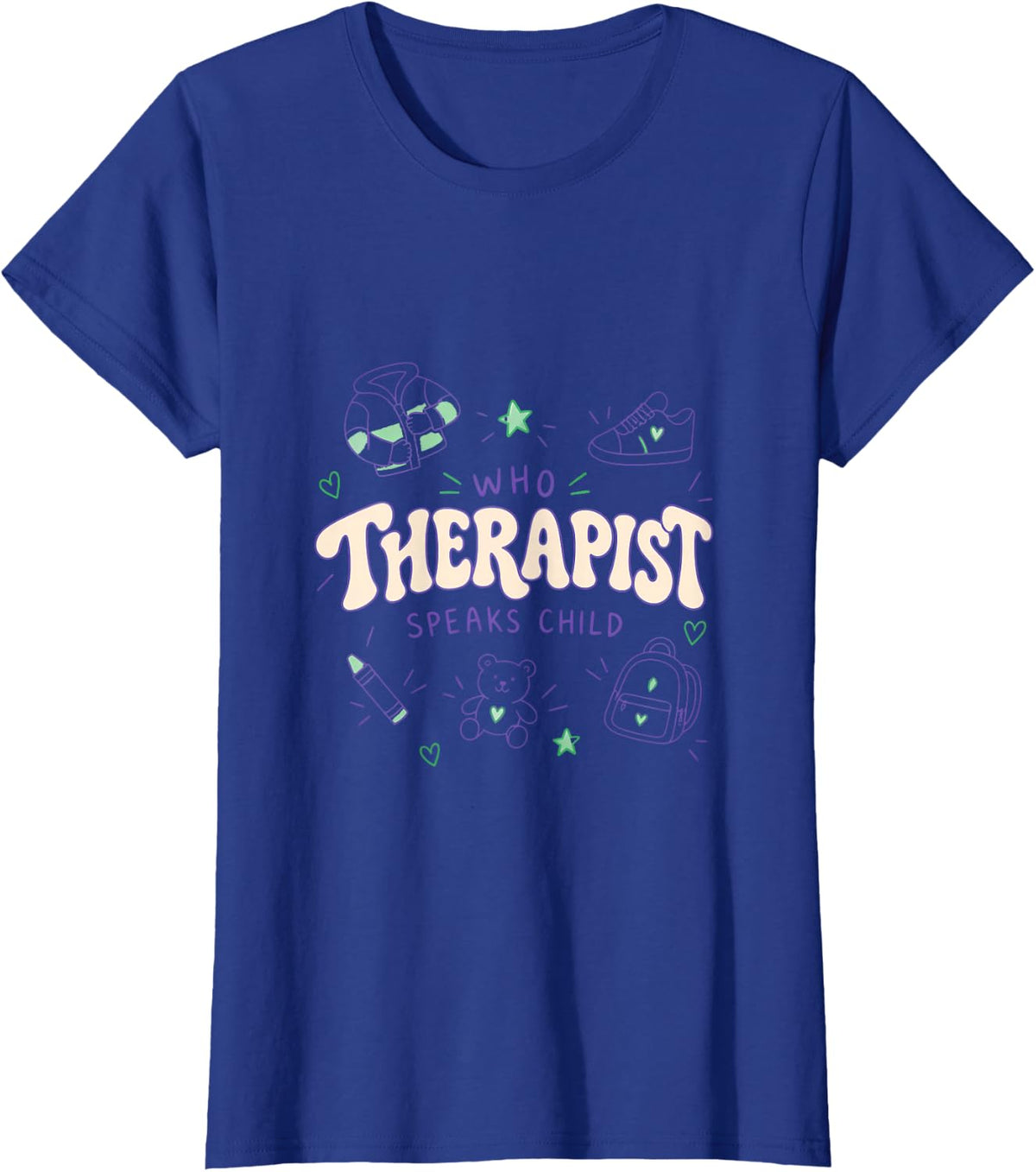Therapist Who Speaks Child T-Shirt - Royal Blue