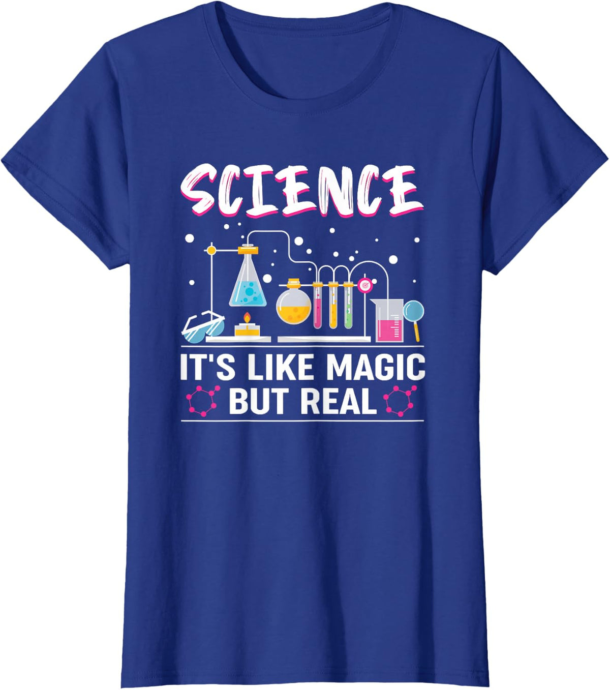 Science It's Like Magic But Real T-Shirt - Royal Blue