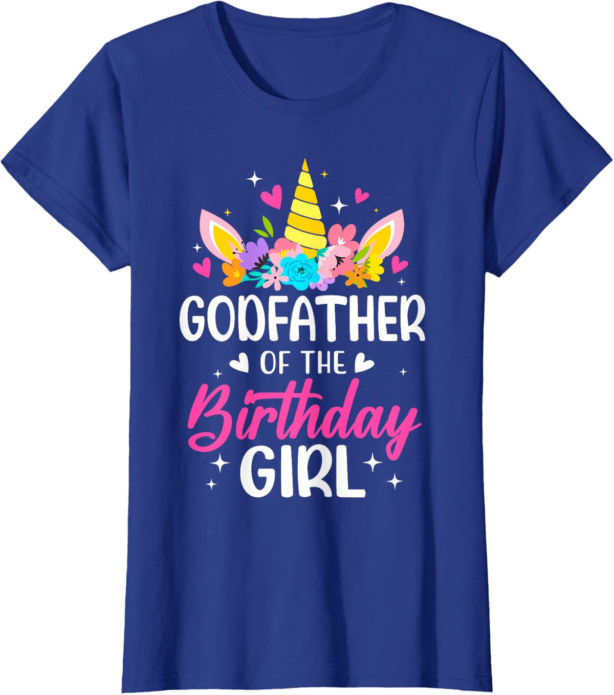 Godfather Of The Birthday Girl Unicorn Bday Party Family T-Shirt - Royal Blue