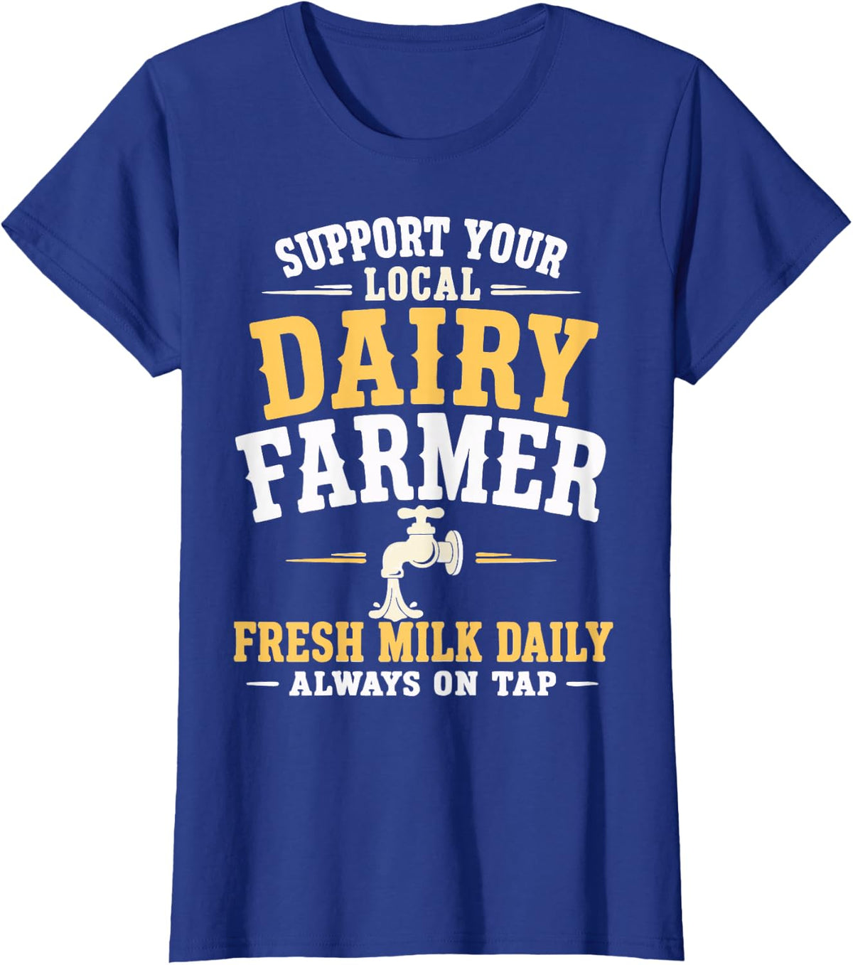 Dairy Farmer Support Cow Farming Agriculture T-Shirt - Royal Blue