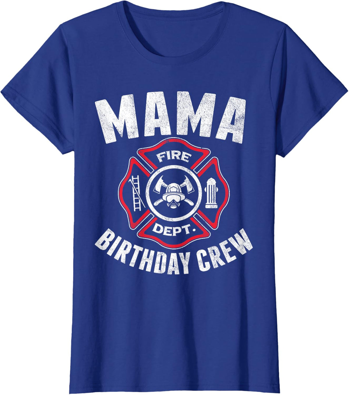 Mama Birthday Crew Fireman Firefighter Costume Party T-Shirt - Royal Blue
