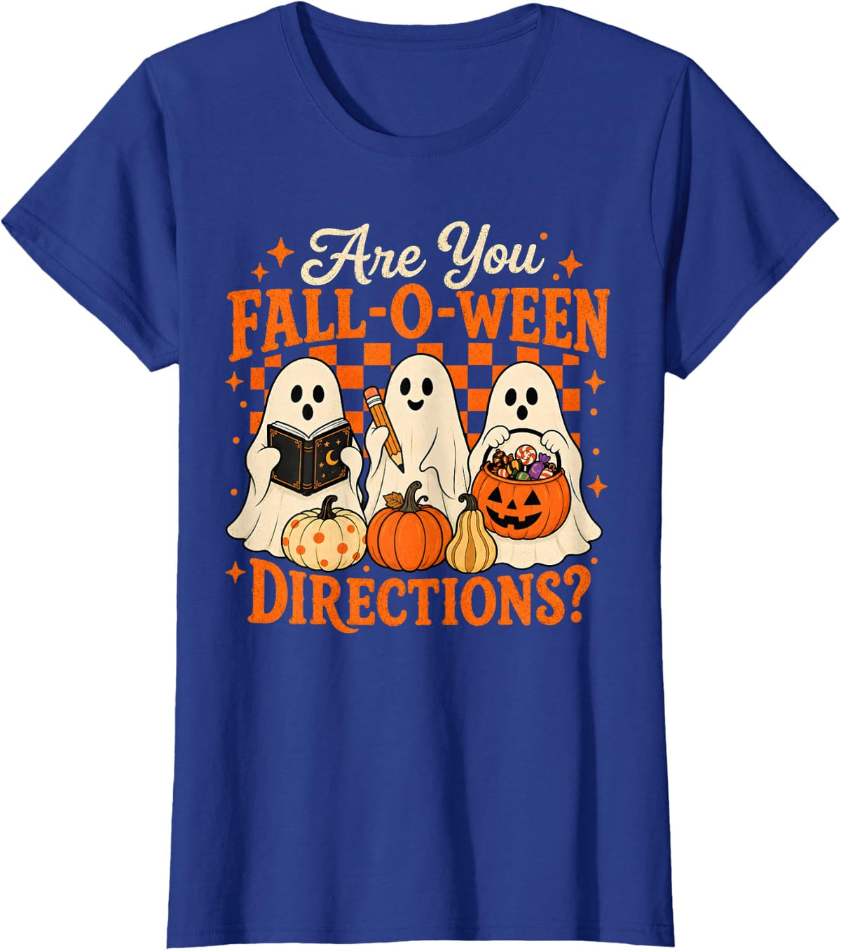 are You Fall-O-Ween Directions Halloween Ghost Teacher T-Shirt - Royal Blue