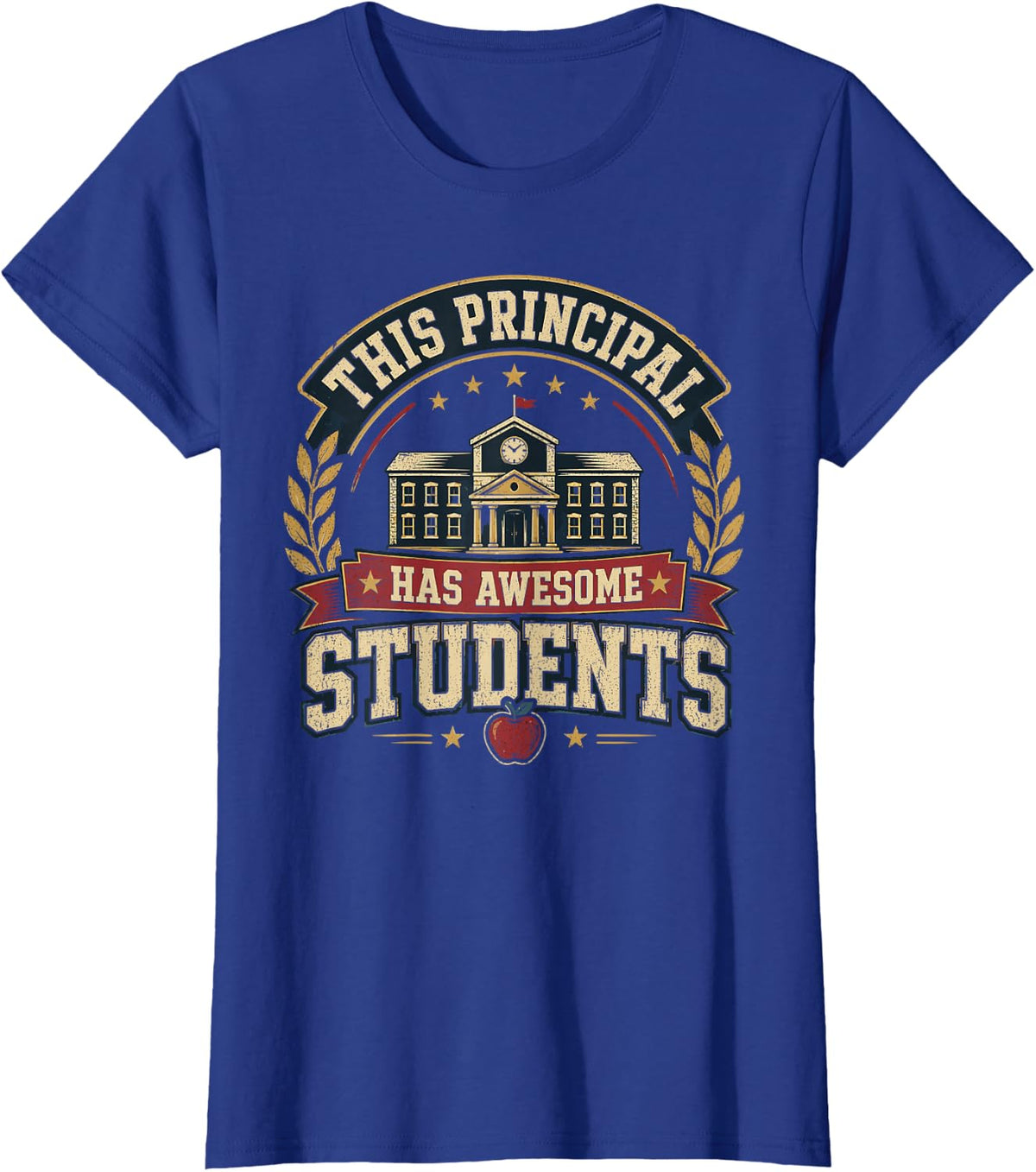 This Principal Has Awesome Students T-Shirt - Royal Blue