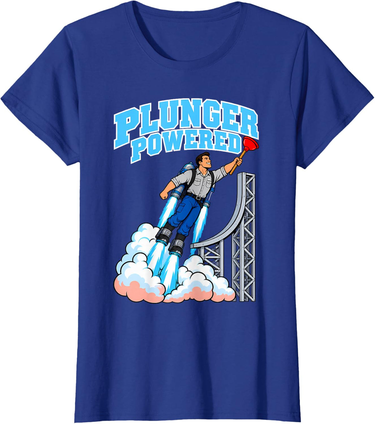 Plunger Powered Plumber Appreciation Funny T-Shirt - Royal Blue