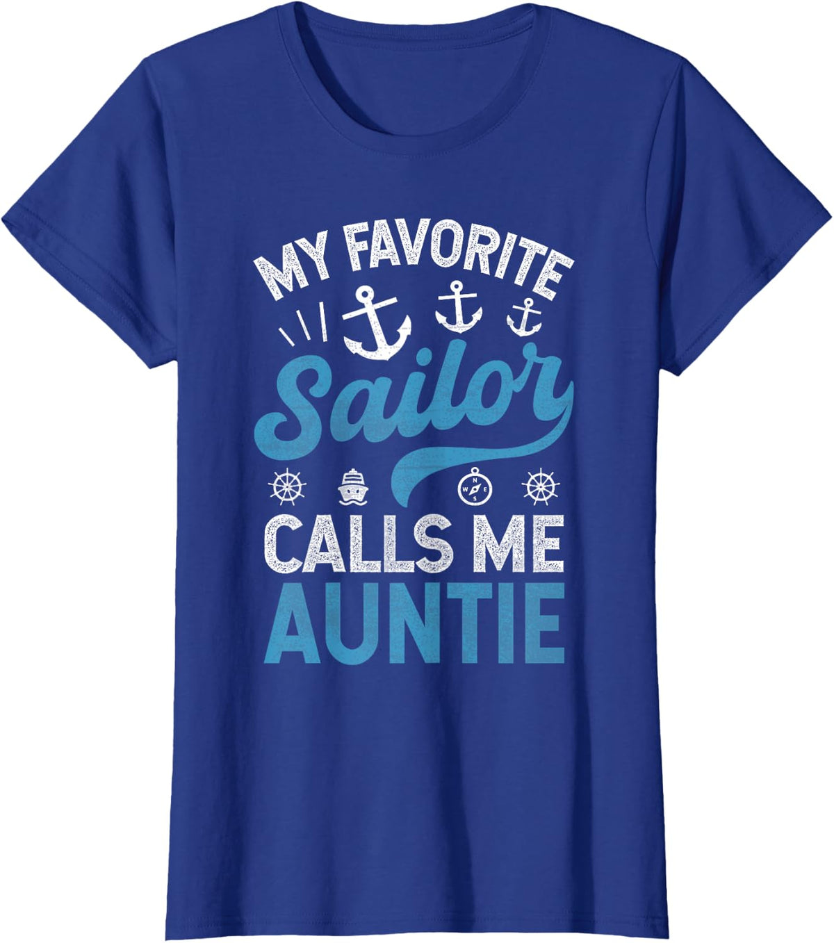 My Favorite Sailor Calls Me Aunt Funny Proud Auntie Tees T Shirts For Women - Royal Blue