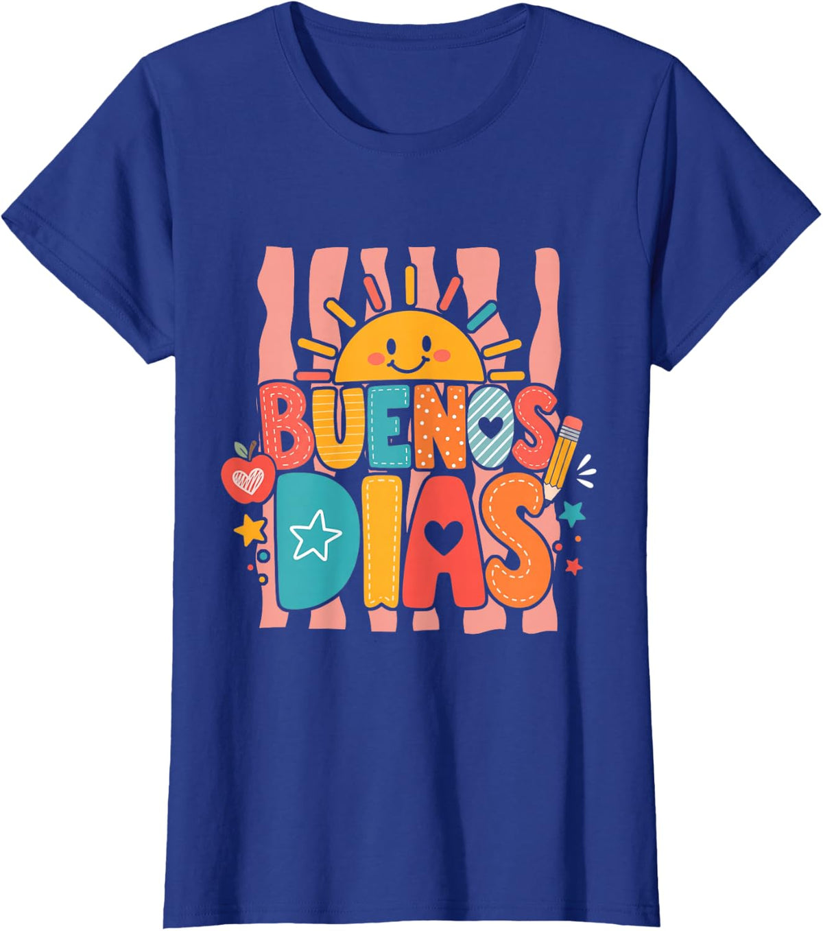 Buenos Dias Spanish Teacher Appreciation Back to School T-Shirt - Royal Blue