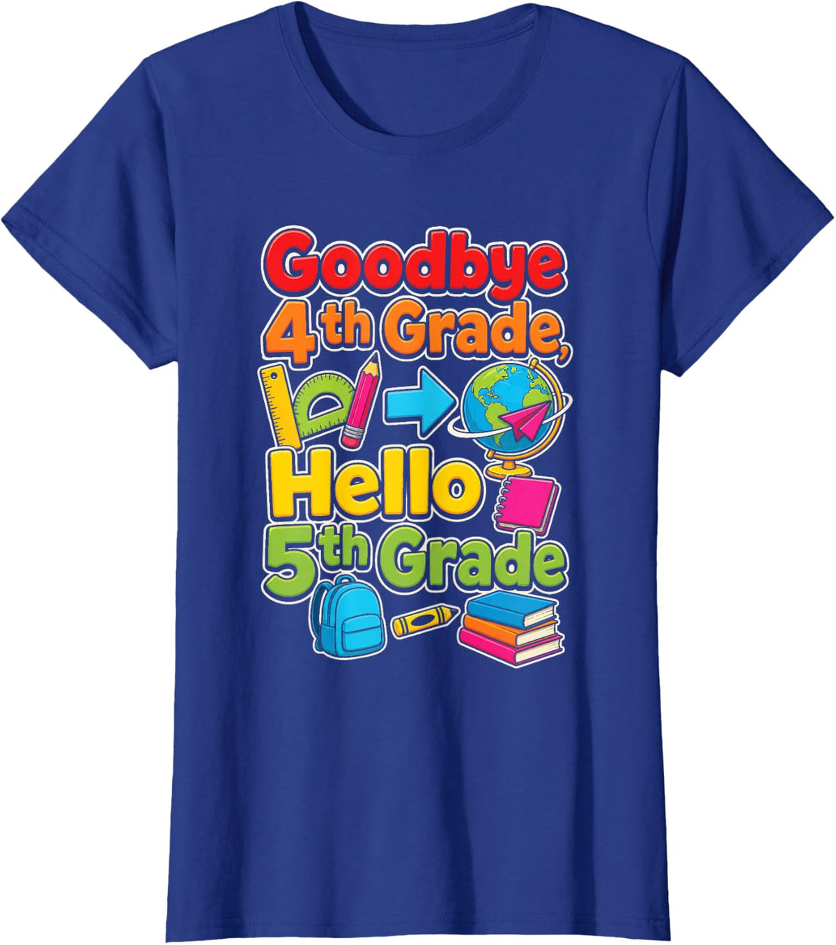 4th Grade Goodbye, 5th Next Moving Up Day Elementary Kids T-Shirt - Royal Blue