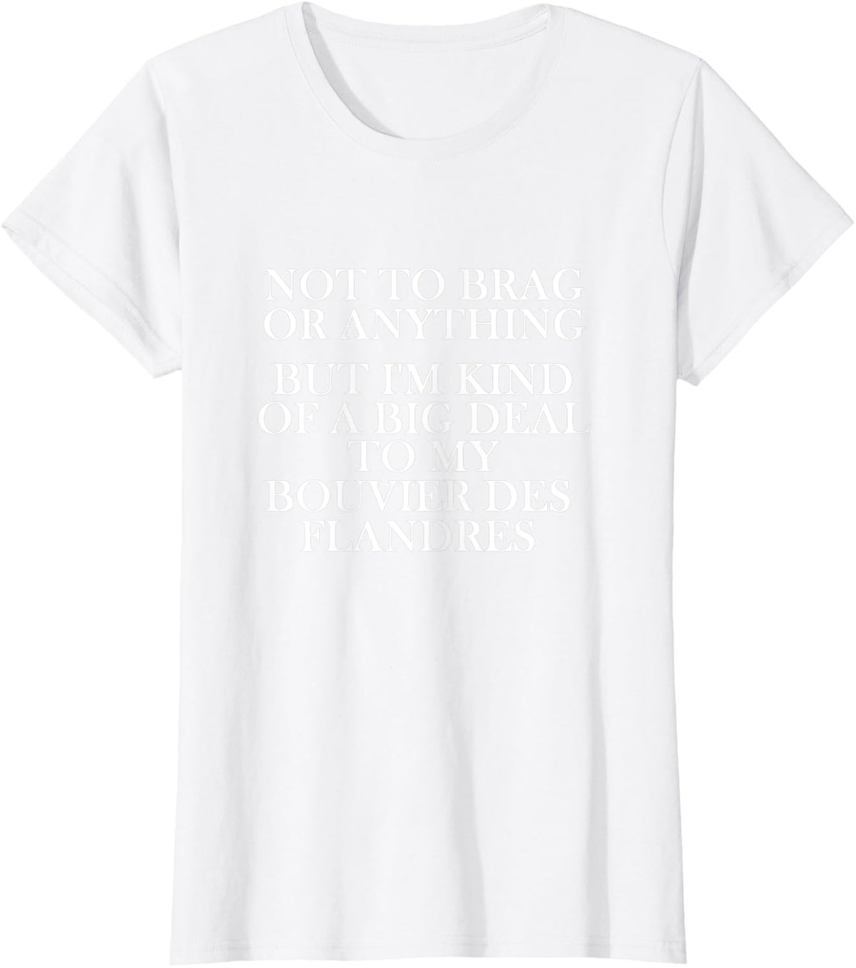 Bouvier de Flandres Dog - Bouvier de Flandres T-Shirt for Men Women - White