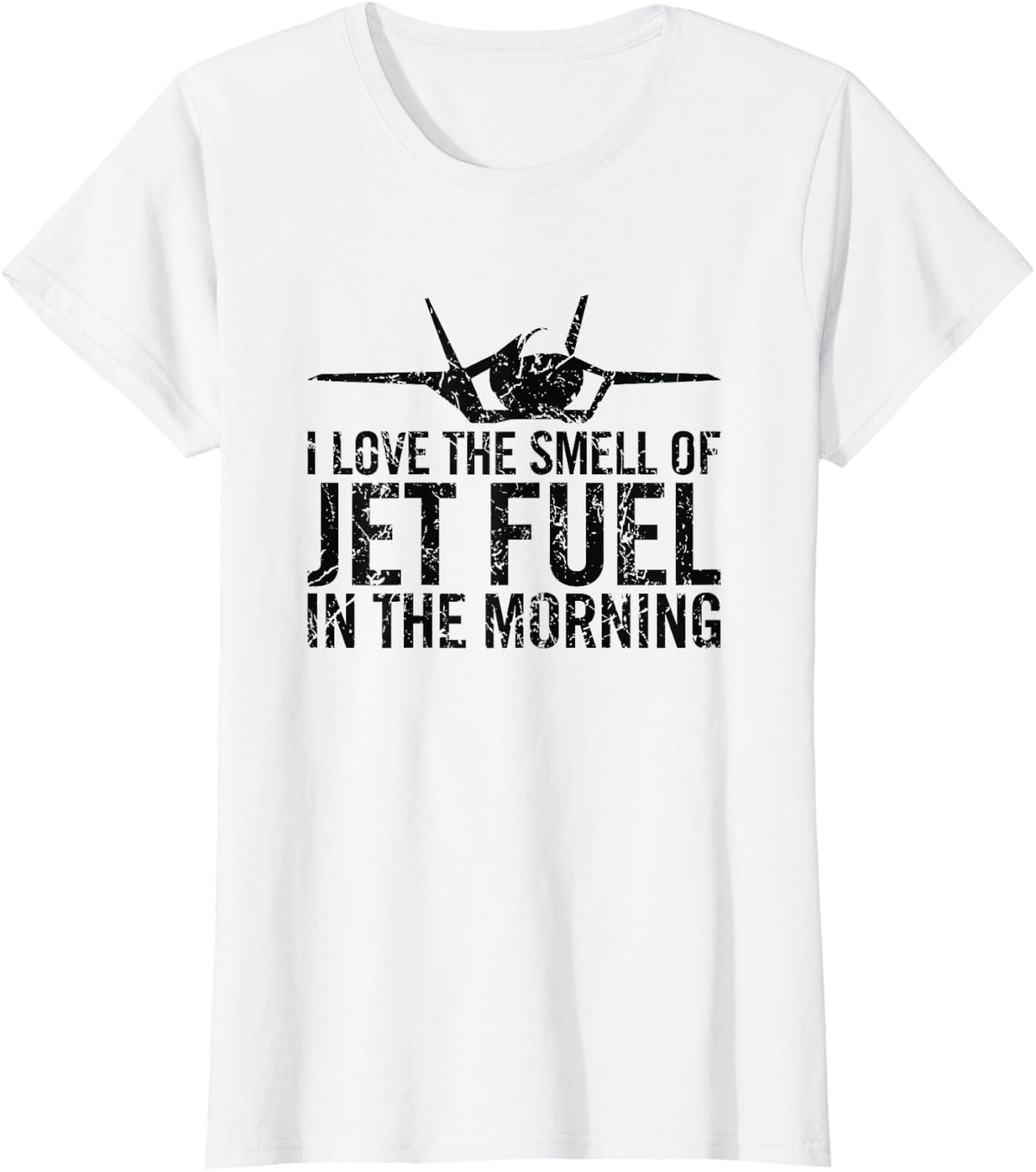 I Love The Smell Of Jet Fuel In The Morning Fighter Jet T-Shirt Tee For Aviation Enthusiasts - White