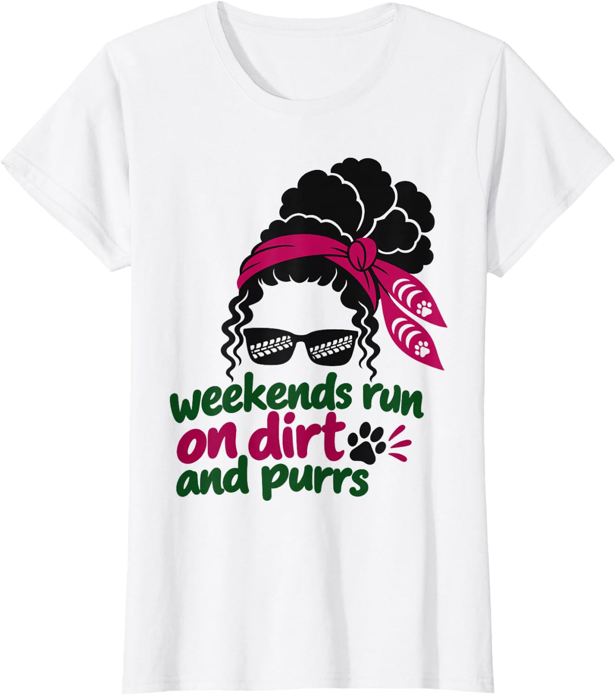 Dirt Bike Cat Lover Weekends Run on Dirt and Purrs Messy Bun T-Shirt - White